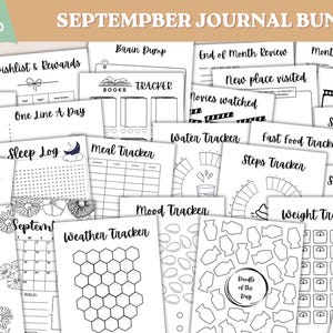 May include: A September journal bundle featuring 26 pages of black and white printable templates. Includes trackers for habits, sleep, meals, water, steps, mood, weather, and spending, plus monthly review, gratitude, and goal planning sheets.