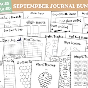 May include: A September journal bundle featuring 26 pages of black and white printable templates. Includes trackers for habits, sleep, meals, water, steps, weight, mood, weather, and spending, plus gratitude, wishlist, and monthly review pages.