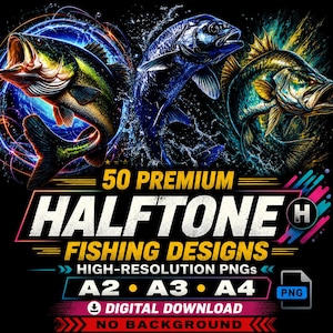 May include: A digital graphic featuring three leaping bass fish in vibrant blue, green, and yellow tones surrounded by water splashes. The text reads 50 PREMIUM HALFTONE FISHING DESIGNS HIGH-RESOLUTION PNGS A2 A3 A4 DIGITAL DOWNLOAD NO BACKGROUND.