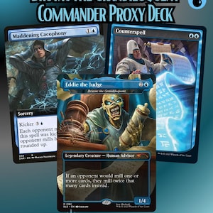 May include: A collection of three Magic: The Gathering proxy cards titled A Milli Bruvac The Grandiloquent Commander Proxy Deck. The cards feature blue borders and artwork including Maddening Cacophony, Counterspell, and Eddie the Judge.