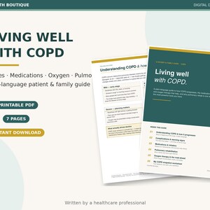 May include: A digital download titled Living Well With COPD, a 7-page patient and family guide. The document features a dark green and cream color scheme with text detailing stages, medications, oxygen, and pulmonary rehabilitation information.