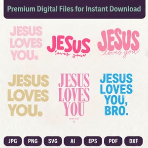 May include: A collection of six digital graphic designs featuring the phrase Jesus loves you in various fonts and colours, including pink, gold, and blue. The text includes variations like Jesus loves you, bro and John 3:16 with a small cross symbol.