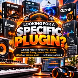 May include: A digital graphic featuring the text LOOKING FOR A SPECIFIC PLUGIN? with a call to action to submit requests for VST plugins, Kontakt libraries, virtual instruments, effects, or sample packs, surrounded by various music software boxes.