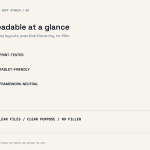 May include: A graphic design document titled SMALL DIFF STUDIO / 04 with the heading Readable at a glance and the text Sparse layouts, practical hierarchy, no filler. It features blue and orange circular icons next to the text PRINT-TESTED, TABLET-FRIENDLY, and FRAMEWORK-NEUTRAL, with a box containing the text CLEAR FILES / CLEAR PURPOSE / NO FILLER.