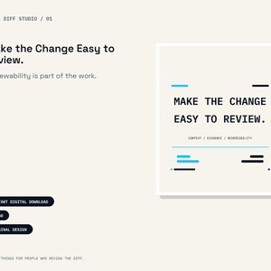 May include: A digital print featuring the text Make the Change Easy to Review. Reviewability is part of the work. The design includes a central white square with black text, blue and black horizontal lines, and the words Context, Evidence, Reversibility.