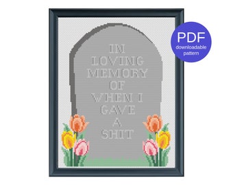 In Loving Memory of When I Gave a Shit Gravestone Instant Download PDF Offensive Cross Stitch Pattern