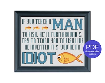 If You Teach a Man to Fish Mansplain Funny Modern Instant Download PDF Snarky Cross Stitch Pattern