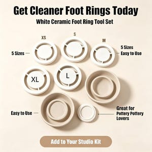 May include: A white ceramic foot ring tool set featuring five circular rings labeled XS, S, M, L, and XL. The set includes two beige ceramic bowls with inner rings. Text on the image reads: Get Cleaner Foot Rings Today, White Ceramic Foot Ring Tool Set, 5 Sizes, Easy to Use, Great for Pottery Lovers, and Add to Your Studio Kit.