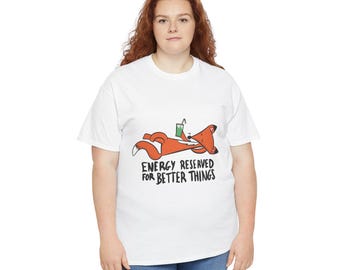 Energy Reserved For Better Things Funny Lazy Fox Introvert