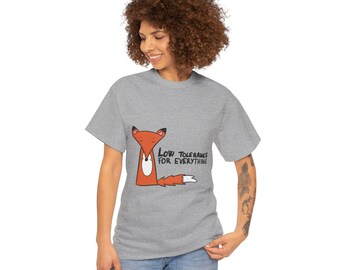 Low Tolerance For Everything Funny Fox Introvert Humor