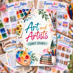 Op de afbeelding: Een witte educatieve studiegids getiteld Art and Artists met aquarelillustraties van zonnebloemen, een verfpalet, een pot met penselen, een landschapsschilderij en een stapel van vier boeken met de labels Paint, Draw, Explore, Create.