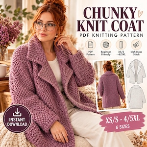 May include: A chunky knit coat PDF knitting pattern featuring a mauve textured cardigan with a wide collar. The image includes text: CHUNKY KNIT COAT, PDF KNITTING PATTERN, Beginner Friendly, XS/S - 4/5XL, Irish Moss Stitch, and INSTANT DOWNLOAD.