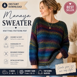 May include: A knitting pattern PDF for the Manaya sweater, featuring a chunky, oversized, long-sleeved pullover with a multi-colored gradient yarn design. The document includes text, icons, and specifications for 9 mm / US 13 size needles.