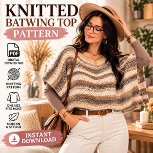 May include: A knitted batwing top pattern featuring horizontal stripes in shades of cream, beige, and dark gray. The text on the image reads KNITTED BATWING TOP PATTERN, PDF DIGITAL DOWNLOAD, KNITTING PATTERN, ONE SIZE FITS MOST, MODERN & STYLISH, INSTANT DOWNLOAD.