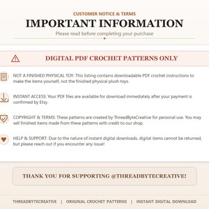Pu&ograve; includere: Un avviso digitale intitolato IMPORTANT INFORMATION riguardante modelli di uncinetto in PDF digitale. Specifica che non si tratta di un giocattolo fisico finito e fornisce dettagli sull'accesso istantaneo, termini di copyright e supporto per ThreadByteCreative.