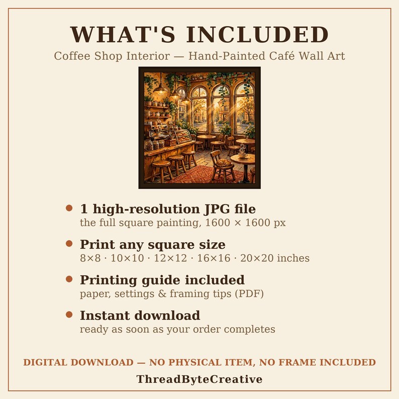 May include: A digital download listing for a square wall art print titled WHAT'S INCLUDED Coffee Shop Interior. The image features a warm, hand-painted caf&eacute; scene with wooden furniture, hanging plants, and large windows. Includes a 1600 x 1600 px JPG file and a printing guide.