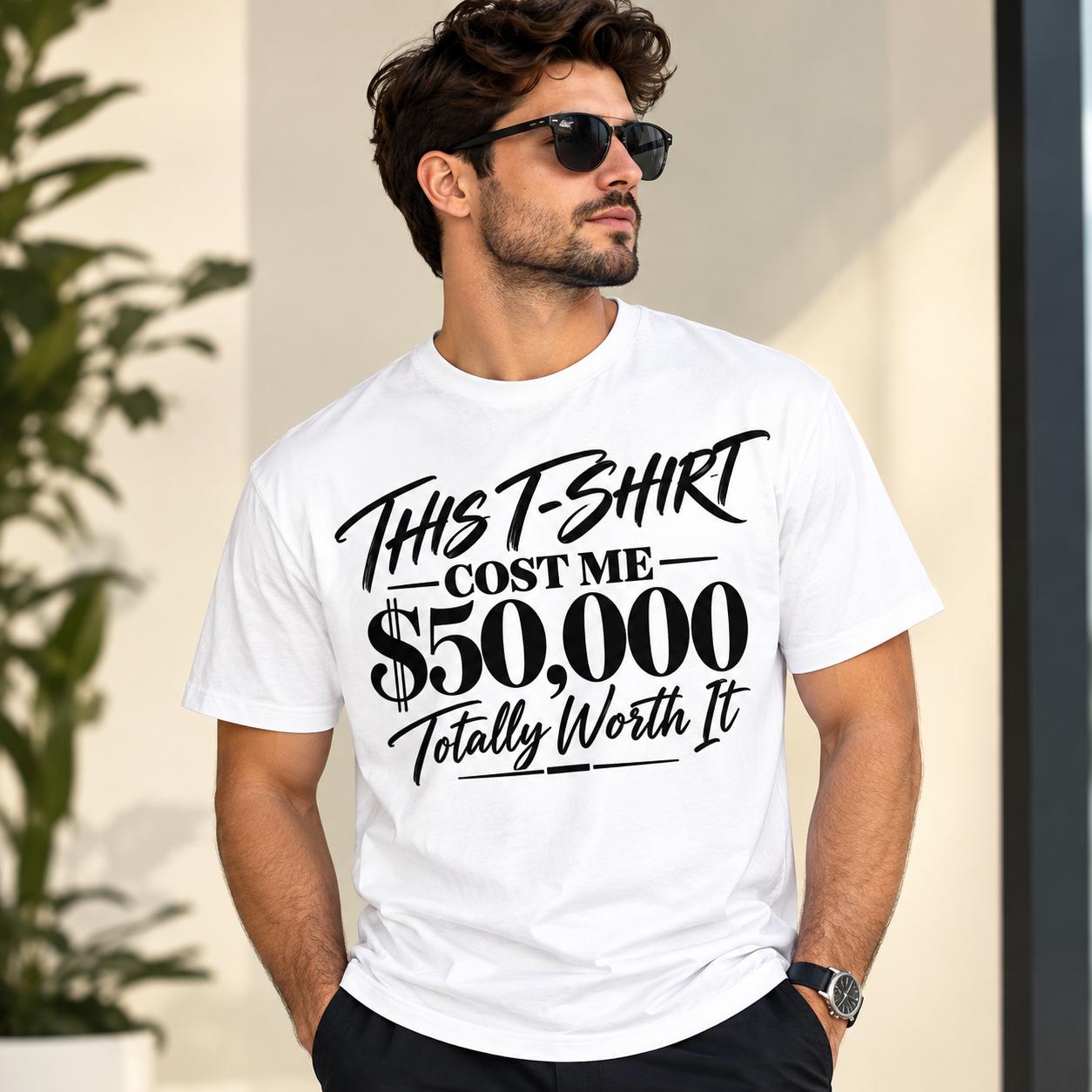 Funny Shirt Design PNG with 50000 Dollars Money Joke for Sublimation