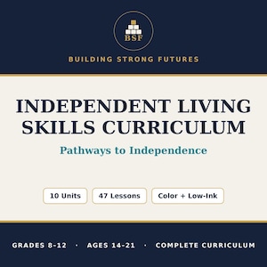 Op de afbeelding: Een curriculumomslag getiteld Independent Living Skills Curriculum, Pathways to Independence. Het bevat een BSF-logo, 10 eenheden, 47 lessen, kleur- en inktbesparende opties, en vermeldt Grades 8-12, Ages 14-21 en Complete Curriculum op een blauwe achtergrond.