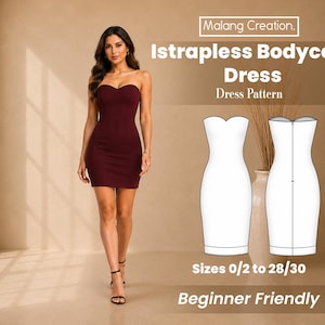 May include: A strapless bodycon dress pattern by Malang Creation. The image displays a maroon strapless dress and a white line drawing of the front and back of the dress pattern. Text includes Malang Creation, Strapless Bodycon Dress, Dress Pattern, Sizes 0/2 to 28/30, and Beginner Friendly.
