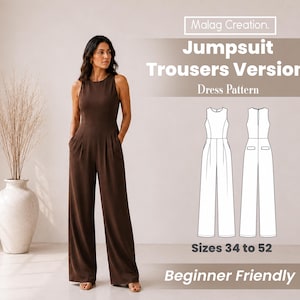 Peut inclure: Une combinaison sans manches marron foncé avec une encolure ronde et un pantalon large. L'image contient le texte Malag Creation, Jumpsuit Trousers Version, Dress Pattern, Sizes 34 to 52, Beginner Friendly et un dessin technique de coupe.