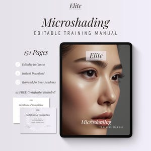 May include: A digital training manual for microshading displayed on a tablet screen, featuring a close-up of a face with groomed eyebrows. The text reads Elite, Microshading, Editable Training Manual, 151 Pages, and Certificate of Completion.