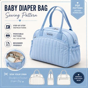 May include: A light blue quilted baby diaper bag with two top handles, a zippered main compartment, and side pockets. The image includes text: BABY DIAPER BAG Sewing Pattern, PDF PATTERN INSTANT DOWNLOAD, STEP-BY-STEP INSTRUCTIONS, PRINTABLE PATTERN A4 / US LETTER, BEGINNER FRIENDLY, SEW YOUR OWN, and PERFECT FOR EVERY MOM.