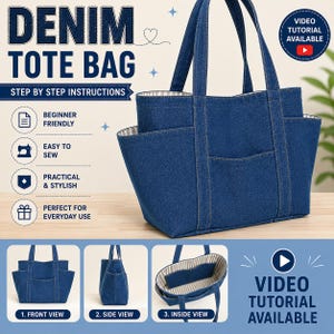 May include: A dark blue denim tote bag with two shoulder straps, exterior side pockets, and a light-colored striped interior lining. The image includes text labels: DENIM TOTE BAG, STEP BY STEP INSTRUCTIONS, and VIDEO TUTORIAL AVAILABLE.