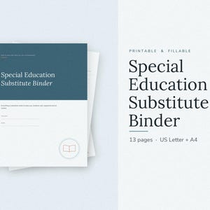May include: A printable and fillable Special Education Substitute Binder document set. The cover features a dark blue header with white text, a white body with lines for name and date, and a small circular icon containing a book outline.