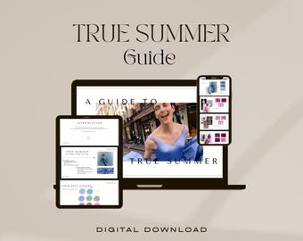 May include: A digital True Summer Guide displayed on a laptop, tablet, and smartphone screen. The screens show text, color palettes, and a photograph of a person in a blue dress. The text reads True Summer Guide and Digital Download.