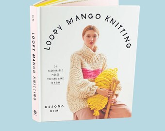 Loopy Mango Knitting - Loopy Mango's First Book