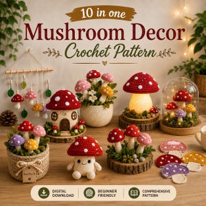 Puede incluir: Una colección de objetos de ganchillo con forma de seta que incluye un colgante de pared, arreglos en macetas, una casa seta, una seta con luz y posavasos. El texto dice 10 in one Mushroom Decor Crochet Pattern, Digital Download, Beginner Friendly.