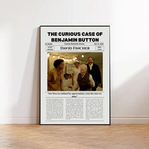 May include: A movie poster for The Curious Case of Benjamin Button featuring the title, director David Fincher, release date Dec 25, 2008, and a central photograph of three people in a room with string lights, including a quote at the bottom.