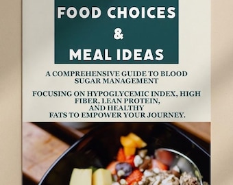 May include: A rectangular informational card titled ULTIMATE 90 DIABETIC FOOD CHOICES & MEAL IDEAS. The text includes A COMPREHENSIVE GUIDE TO BLOOD SUGAR MANAGEMENT FOCUSING ON HYPOGLYCEMIC INDEX, HIGH FIBER, LEAN PROTEIN, AND HEALTHY FATS.