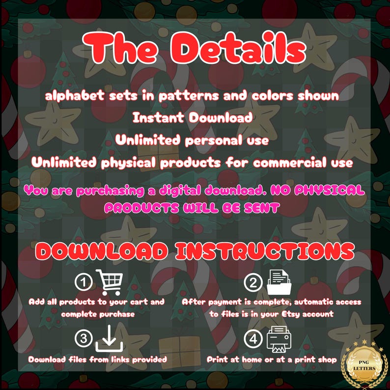 May include: A digital download information graphic with a Christmas-themed background featuring red ornaments, candy canes, and stars. The text outlines details for alphabet sets, usage rights, and a four-step guide for downloading and printing files.