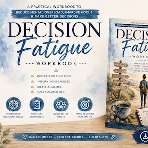 Puede incluir: Un libro de ejercicios Decision Fatigue con una ilustración de portada de una persona en un camino con un poste indicador, una taza de café y un cuaderno. El texto incluye títulos, puntos sobre claridad mental y etiquetas de herramientas.