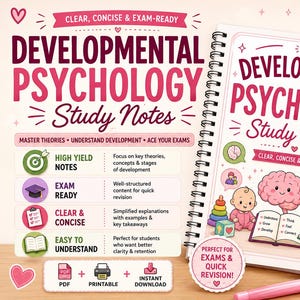 May include: A spiral-bound notebook titled Developmental Psychology Study Notes with 18 pages. The cover features illustrations of a baby, a brain, and a person writing in a book. Text includes Clear, Concise & Exam-Ready and PDF, Printable, Instant Download.