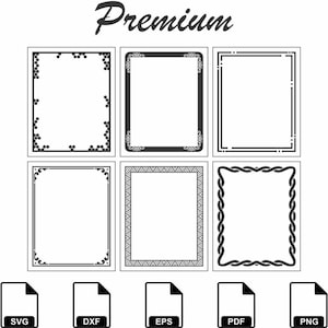 Puede incluir: Una colección digital de seis marcos rectangulares en blanco y negro con variados patrones de borde, incluyendo diseños florales, geométricos y de cuerda. La palabra Premium está centrada arriba, con iconos de archivos SVG, DXF, EPS, PDF y PNG debajo.