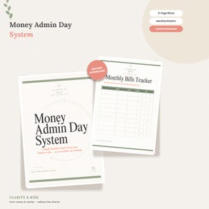 May include: A digital Money Admin Day System planner featuring a cover page with the title and an 8-page ritual, alongside a Monthly Bills Tracker page with columns for bill, payment, amount, due date, paid status, and auto-pay check boxes.