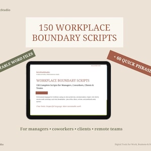 150 Workplace Boundary Scripts: Say No Professionally to Managers, Coworkers and Clients