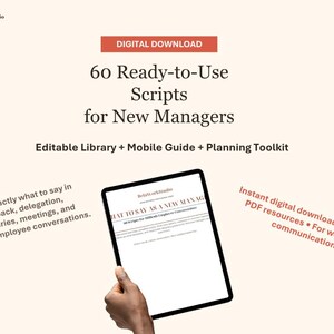 May include: A digital download titled 60 Ready-to-Use Scripts for New Managers, featuring an editable library, mobile guide, and planning toolkit. The text includes instructions for feedback, delegation, and meetings, presented on a tablet screen.