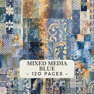 Può includere: Un collage di motivi blu e oro con disegni floreali, foglie di felce, stampe damascate e forme geometriche. Un'etichetta rettangolare bianca centrale riporta il testo MIXED MEDIA BLUE - 120 PAGES - in lettere maiuscole grigio scuro.