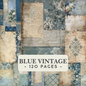 Puede incluir: Un collage digital de papeles de estilo antiguo en tonos azules y beige, con motivos florales, estampados de damasco y escritura a mano. Una etiqueta rectangular blanca central muestra el texto BLUE VINTAGE - 120 PAGES - en gris oscuro.