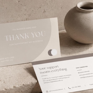May include: Two rectangular thank you cards with beige and white colour schemes. One card features the text THANK YOU FOR SUPPORTING MY BUSINESS and MADE WITH CARE JUST FOR YOU. The other card displays Your support means everything and STAY CONNECTED.