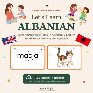 Könnte beinhalten: Ein druckbares Lernset mit dem Titel Let's Learn ALBANIAN mit Lernkarten zu Bauernhoftieren für Kinder von 3 bis 7 Jahren. Das Design enthält Illustrationen von Kindern, die US- und albanische Flagge sowie eine Karte mit einer Katze.