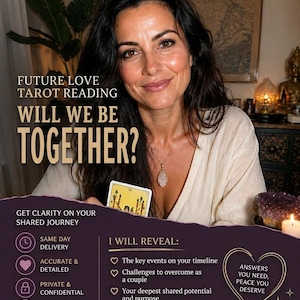 May include: A promotional graphic for a Future Love Tarot Reading featuring the text Will We Be Together? and Get Clarity On Your Shared Journey. It lists services including same day delivery, accurate details, and private guidance for relationship outcomes.