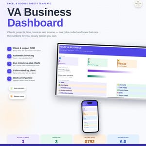 May include: An Excel and Google Sheets template for a VA Business Dashboard. The interface displays client and project CRM, automatic invoicing, and live income charts. It features colour-coded tabs, task trackers, and goal progress metrics.