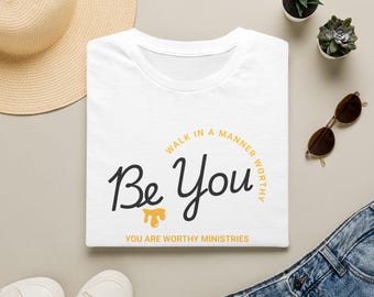 Unisex Be You T-Shirt