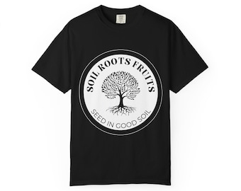 T-shirt met de tekst "Soil, Roots, Fruits"