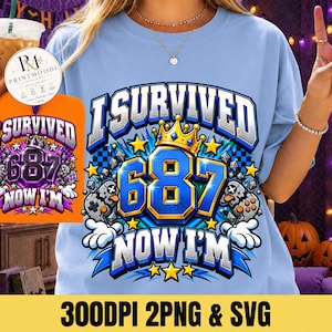 May include: A light blue t-shirt featuring a graphic design with the text I SURVIVED 687 NOW I'M. The design includes a gold crown, blue and silver numbers, cartoon gloves, and game controllers, all set against a background of stars and checkers.