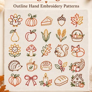 May include: A collection of 25 mini Thanksgiving motifs for outline hand embroidery patterns, featuring stitched icons of a turkey, pumpkin, pie, acorn, leaf, pear, apple, corn, wheat, basket, sunflower, mushroom, squirrel, fox, hedgehog, mug, roll, and house.